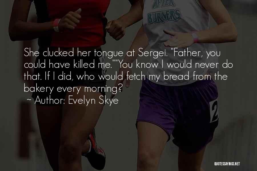 Savior One Card Quotes By Evelyn Skye