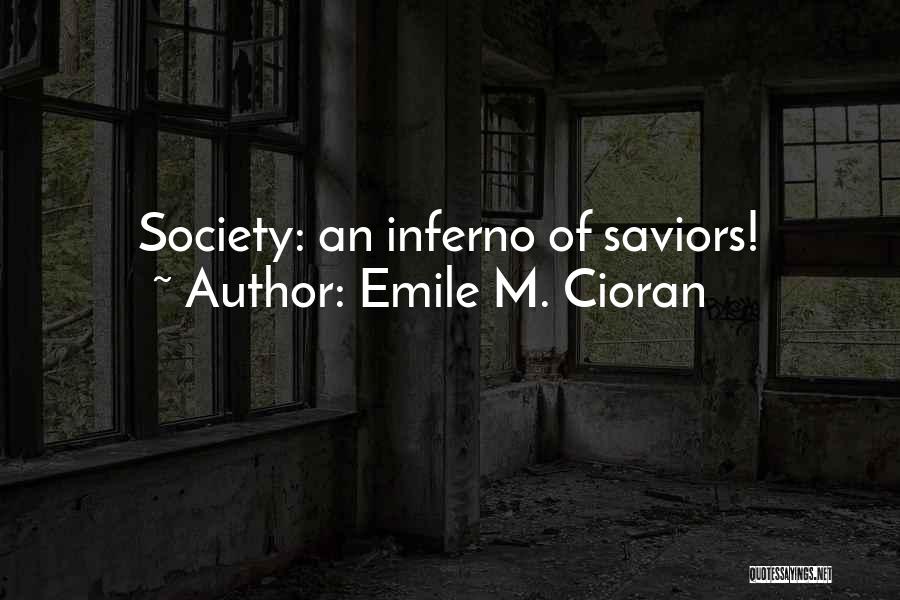 Savior Quotes By Emile M. Cioran