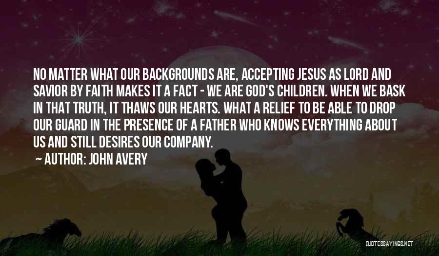 Savior Quotes By John Avery