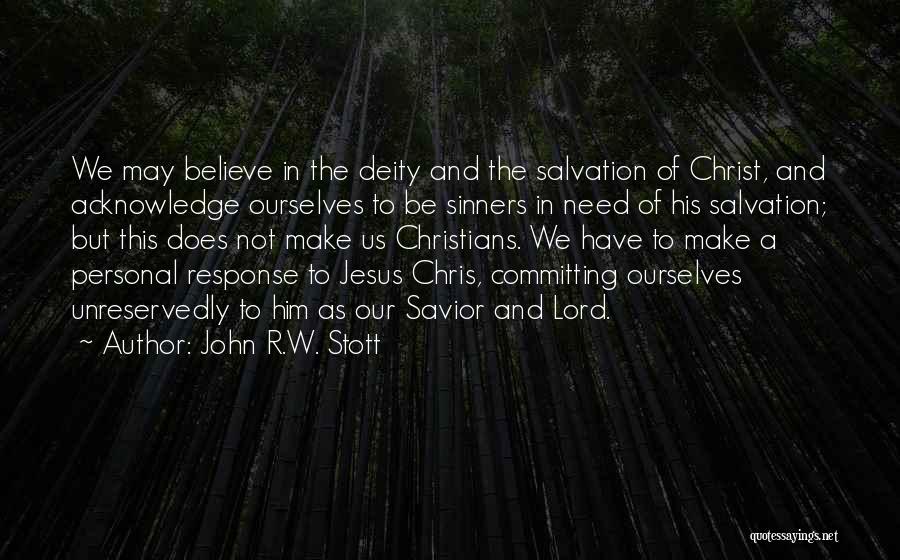 Savior Quotes By John R.W. Stott