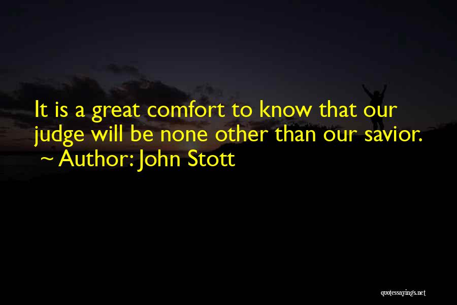 Savior Quotes By John Stott