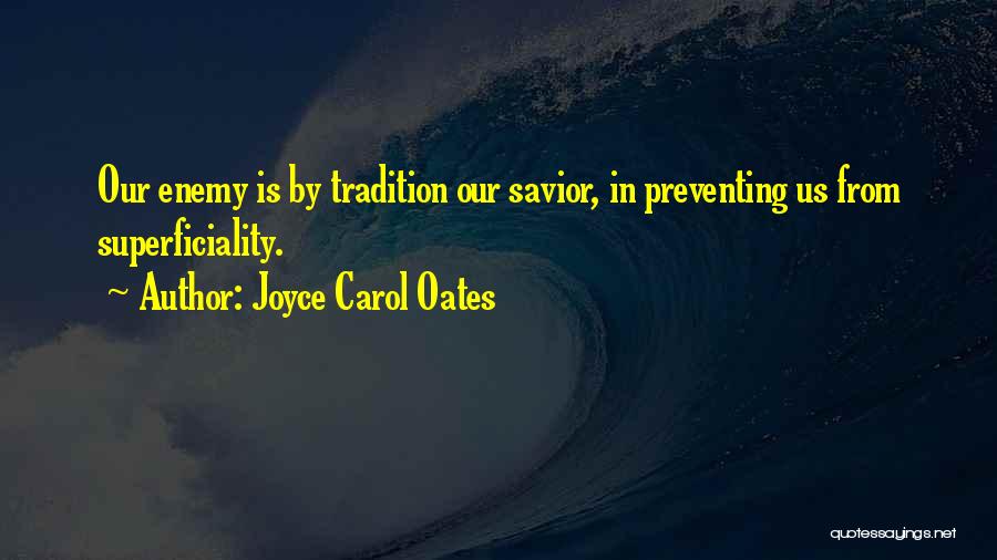 Savior Quotes By Joyce Carol Oates