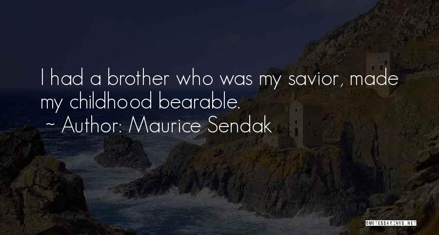 Savior Quotes By Maurice Sendak