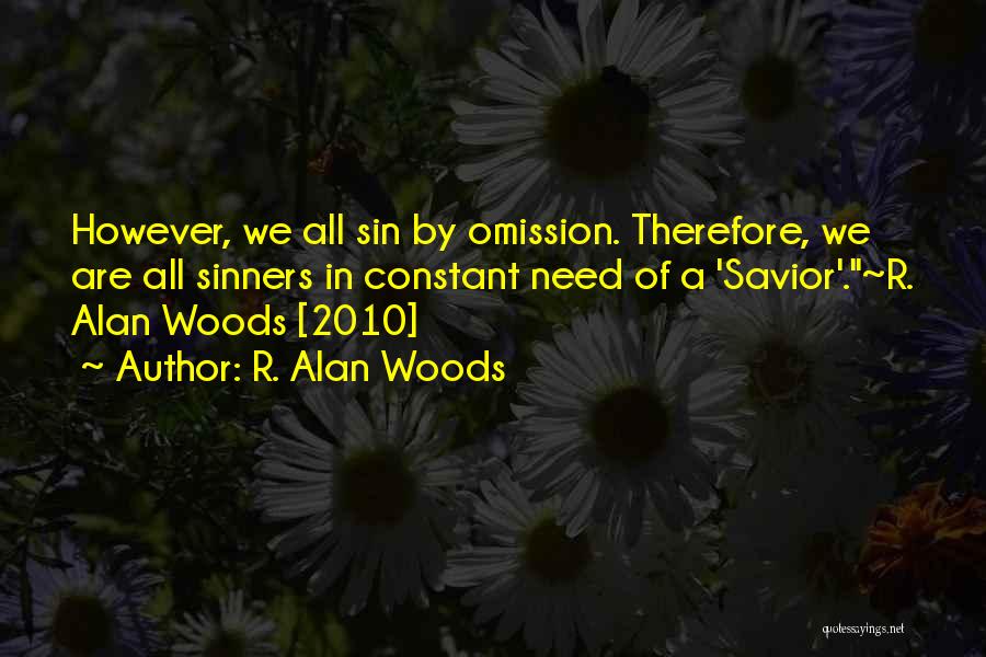 Savior Quotes By R. Alan Woods