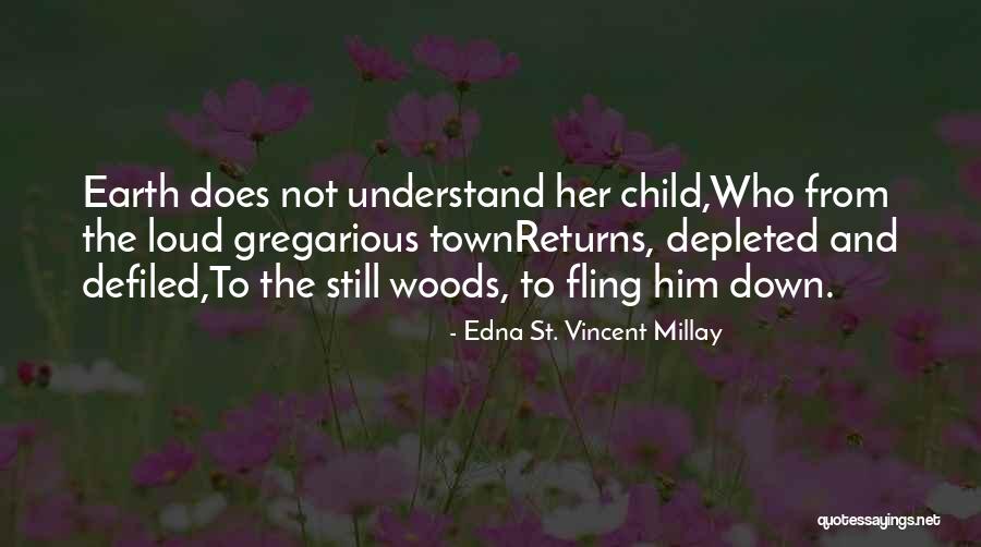 Saviors Movie Quotes By Edna St. Vincent Millay Saviors Movie Quotes By Edna St. Vincent Millay