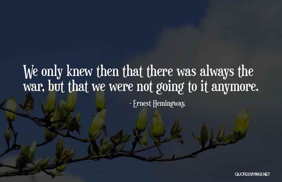 Saviors Movie Quotes By Ernest Hemingway, Saviors Movie Quotes By Ernest Hemingway,