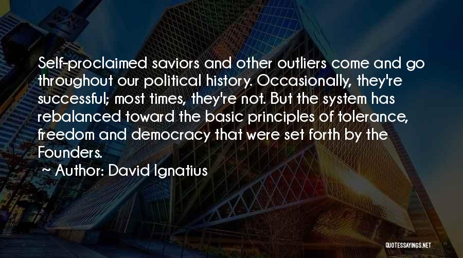 Saviors Quotes By David Ignatius