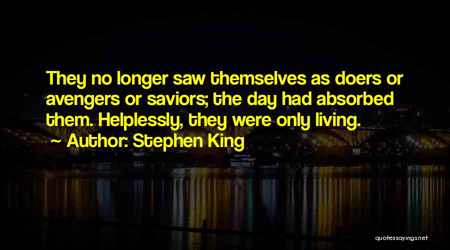 Saviors Quotes By Stephen King