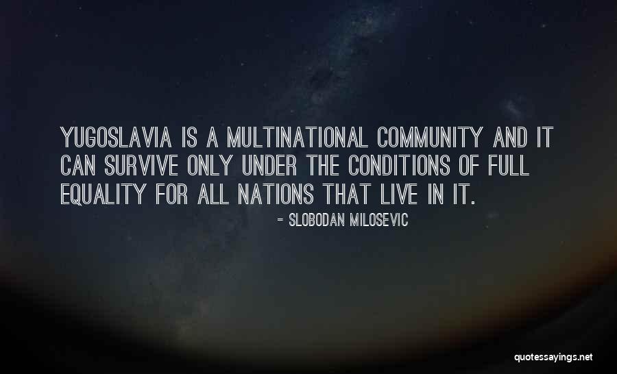 Saviotti Sgps Quotes By Slobodan Milosevic