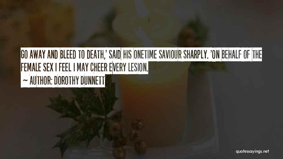 Saviour Quotes By Dorothy Dunnett