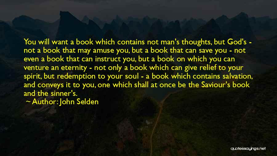 Saviour Quotes By John Selden