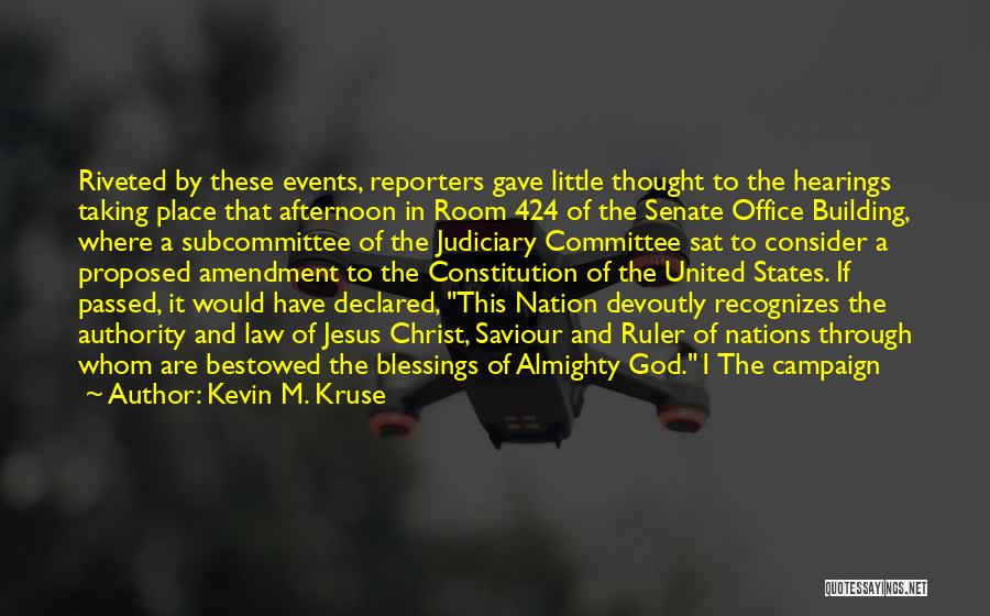 Saviour Quotes By Kevin M. Kruse