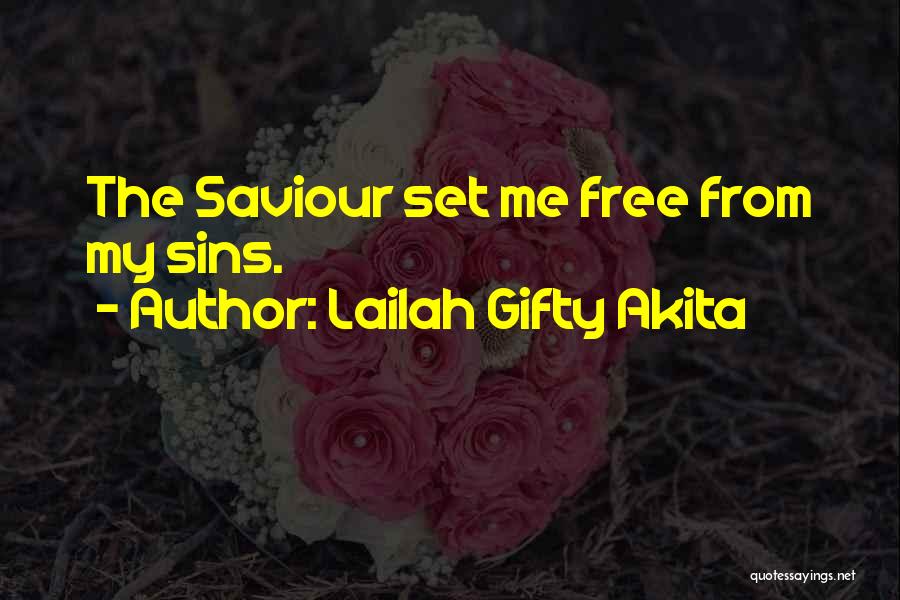 Saviour Quotes By Lailah Gifty Akita