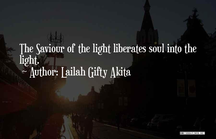 Saviour Quotes By Lailah Gifty Akita