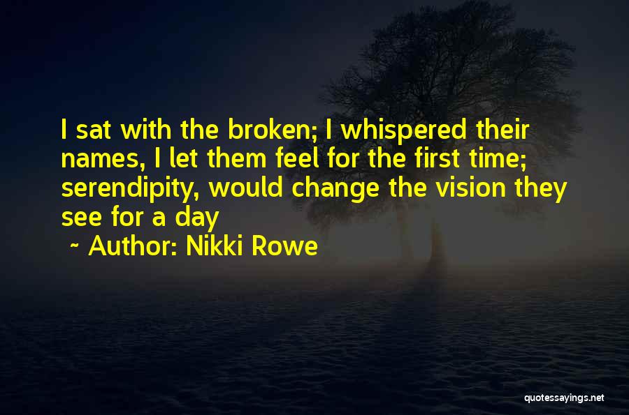 Saviour Quotes By Nikki Rowe