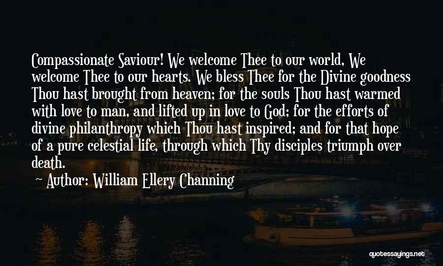 Saviour Quotes By William Ellery Channing