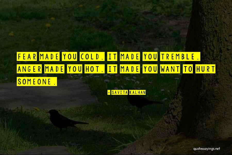Savita Quotes By Savita Kalhan Savita Quotes By Savita Kalhan