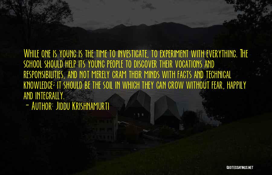 Savitri Jindal Quotes By Jiddu Krishnamurti