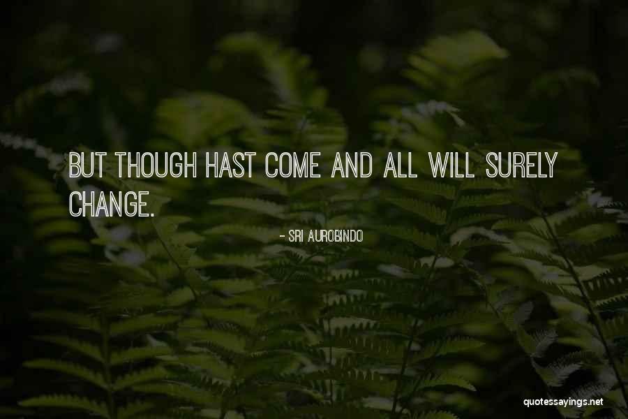 Savitri Sri Aurobindo Quotes By Sri Aurobindo Savitri Sri Aurobindo Quotes By Sri Aurobindo