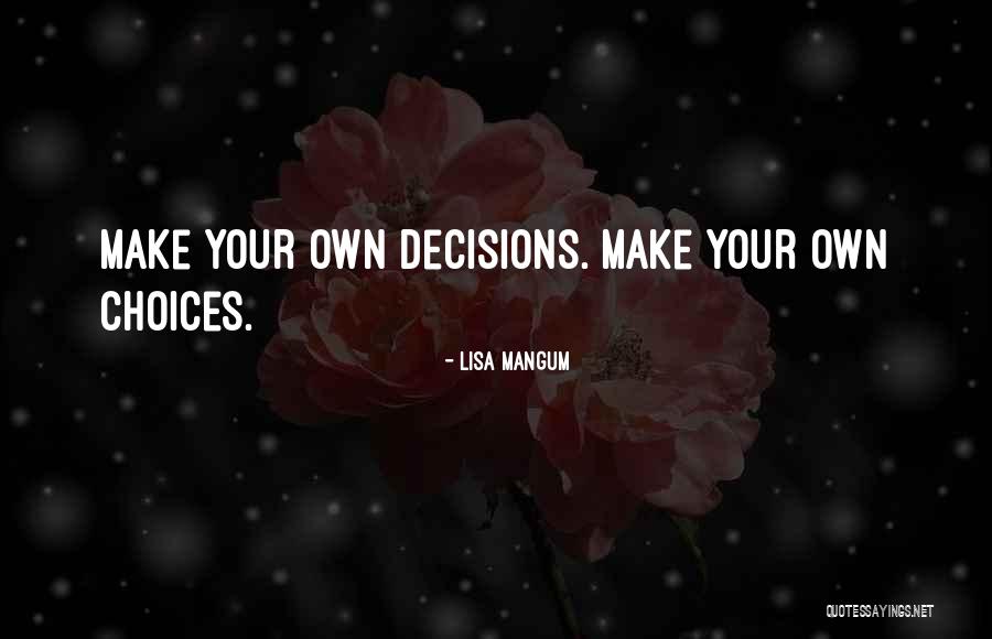 Savjeti Quotes By Lisa Mangum Savjeti Quotes By Lisa Mangum