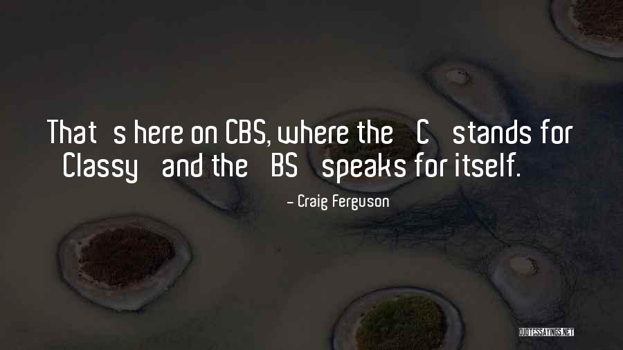 Savko Reviews Quotes By Craig Ferguson Savko Reviews Quotes By Craig Ferguson