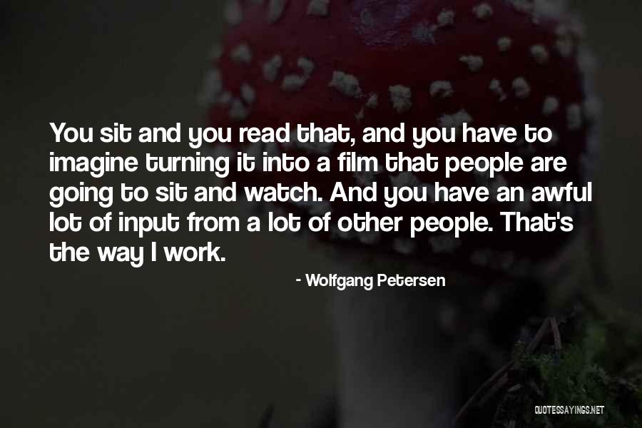Savkovic Podgorica Quotes By Wolfgang Petersen Savkovic Podgorica Quotes By Wolfgang Petersen