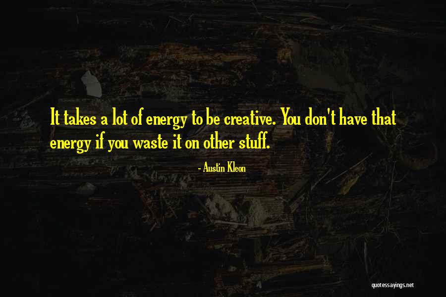 Savnet Dental Quotes By Austin Kleon Savnet Dental Quotes By Austin Kleon