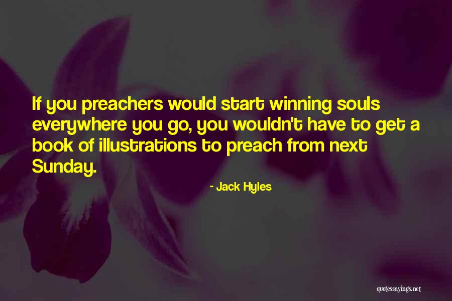 Savoire Quotes By Jack Hyles Savoire Quotes By Jack Hyles