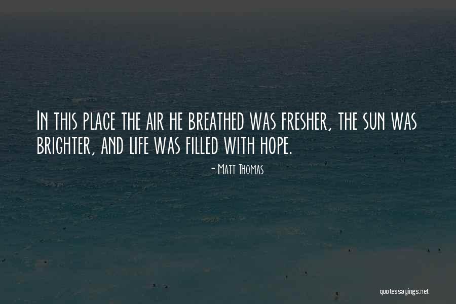 Savoire Quotes By Matt Thomas Savoire Quotes By Matt Thomas