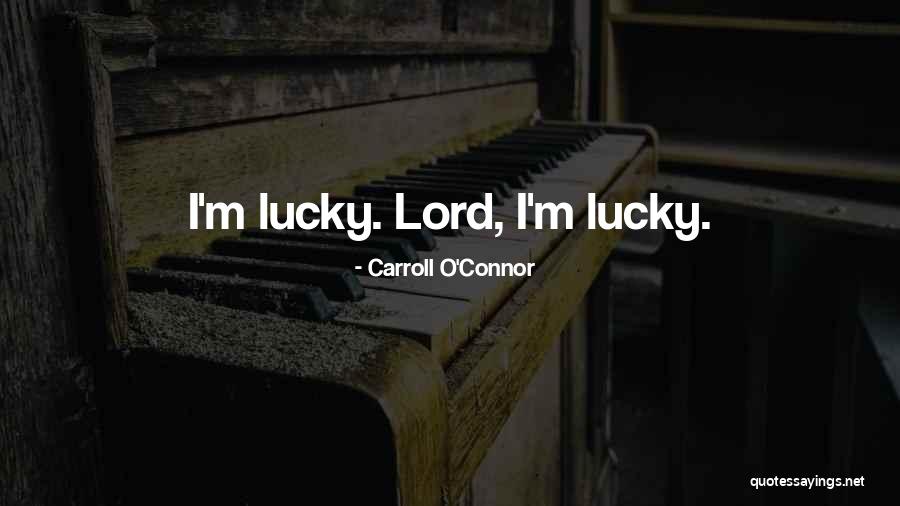 Savored Every Bite Quotes By Carroll O'Connor Savored Every Bite Quotes By Carroll O'Connor