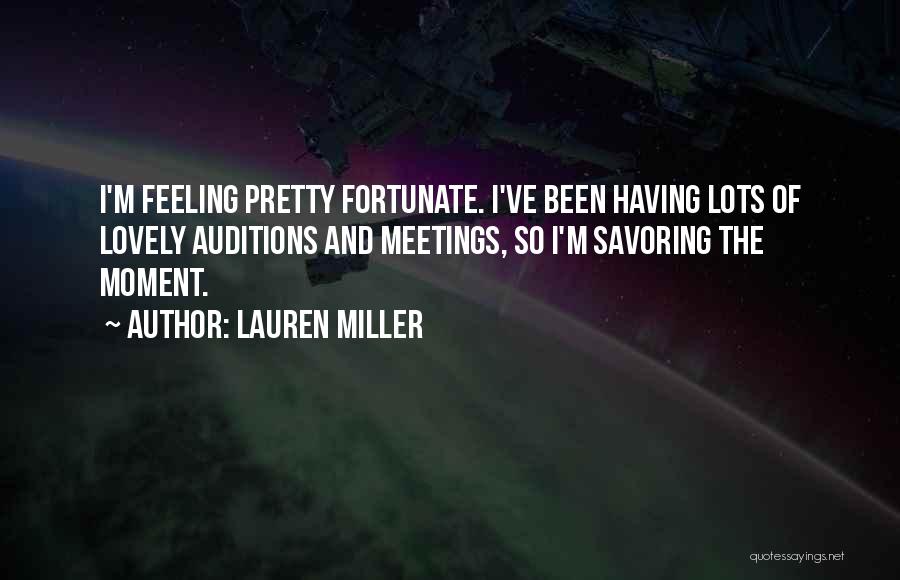 Savoring Each Moment Quotes By Lauren Miller