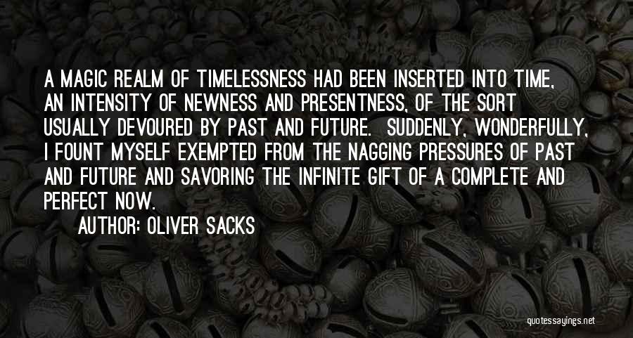 Savoring Time Quotes By Oliver Sacks