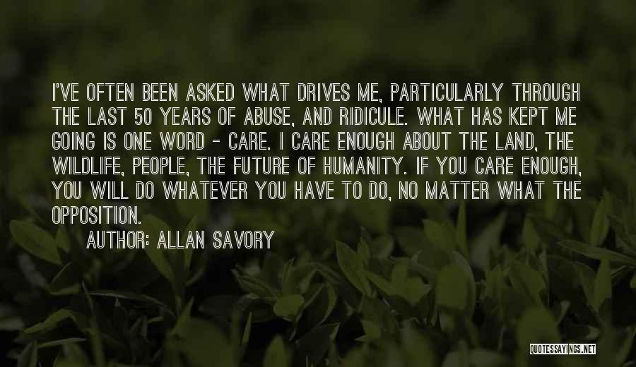 Savory Quotes By Allan Savory