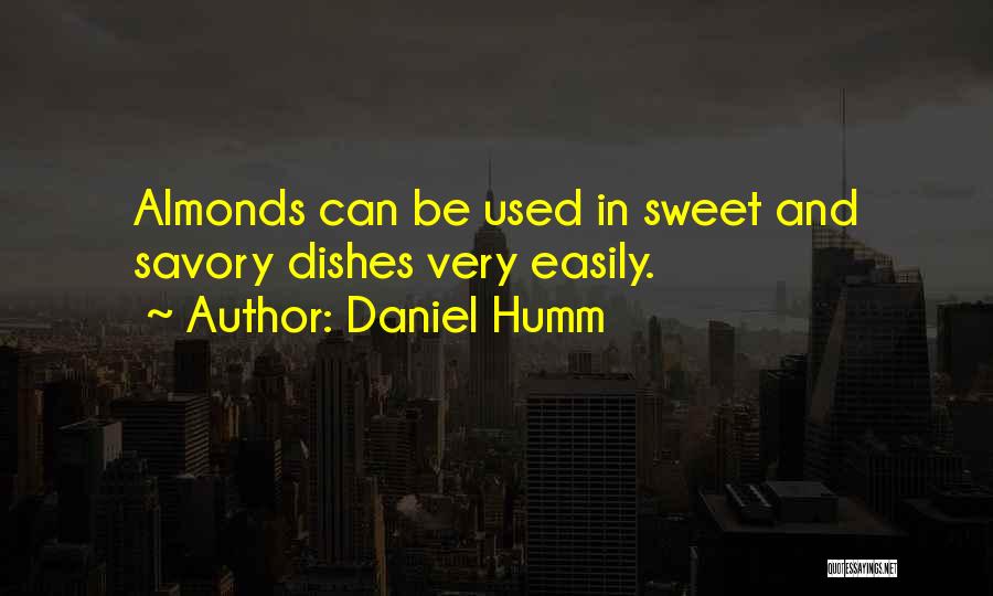 Savory Quotes By Daniel Humm