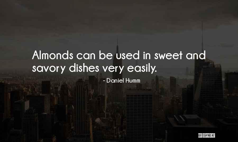 Savory Sweet Quotes By Daniel Humm Savory Sweet Quotes By Daniel Humm
