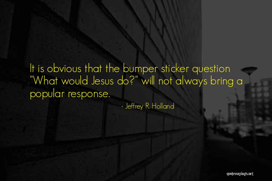 Savvalas Dzivnieki Quotes By Jeffrey R. Holland Savvalas Dzivnieki Quotes By Jeffrey R. Holland