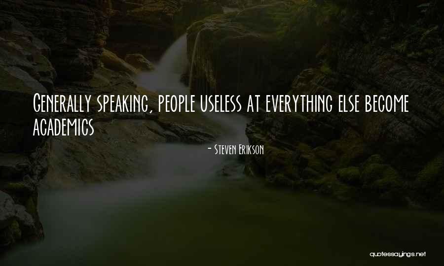 Savvalas Rozes Quotes By Steven Erikson