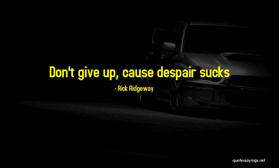 Savvidis Quotes By Rick Ridgeway Savvidis Quotes By Rick Ridgeway