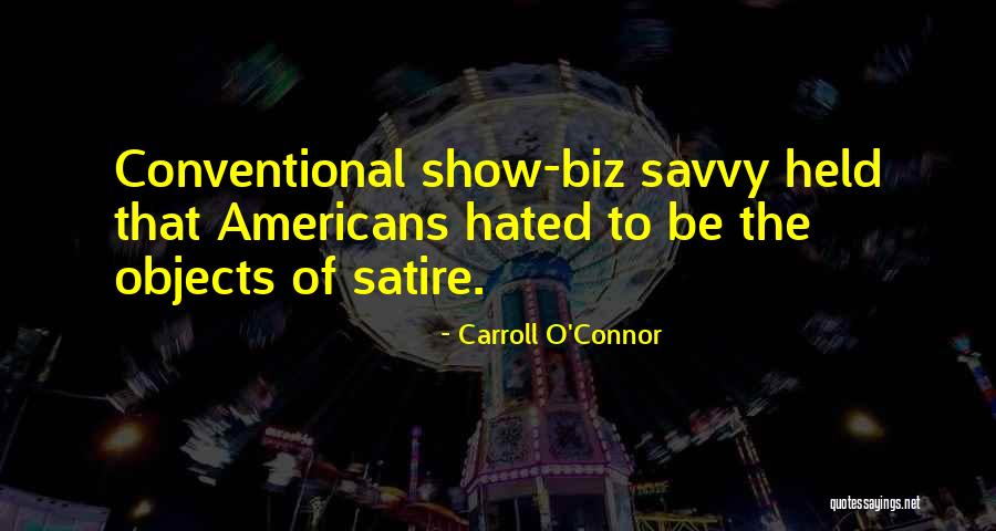 Savvy Quotes By Carroll O'Connor Savvy Quotes By Carroll O'Connor