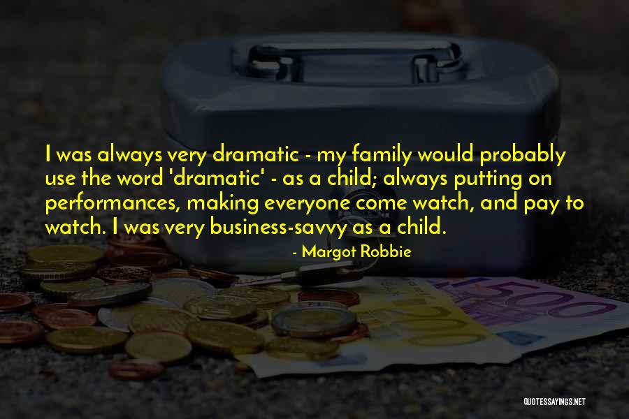 Savvy Quotes By Margot Robbie Savvy Quotes By Margot Robbie
