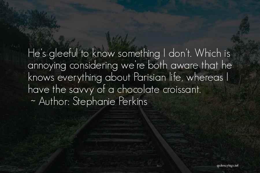 Savvy Quotes By Stephanie Perkins