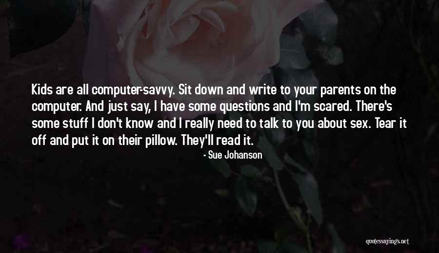 Savvy Quotes By Sue Johanson Savvy Quotes By Sue Johanson