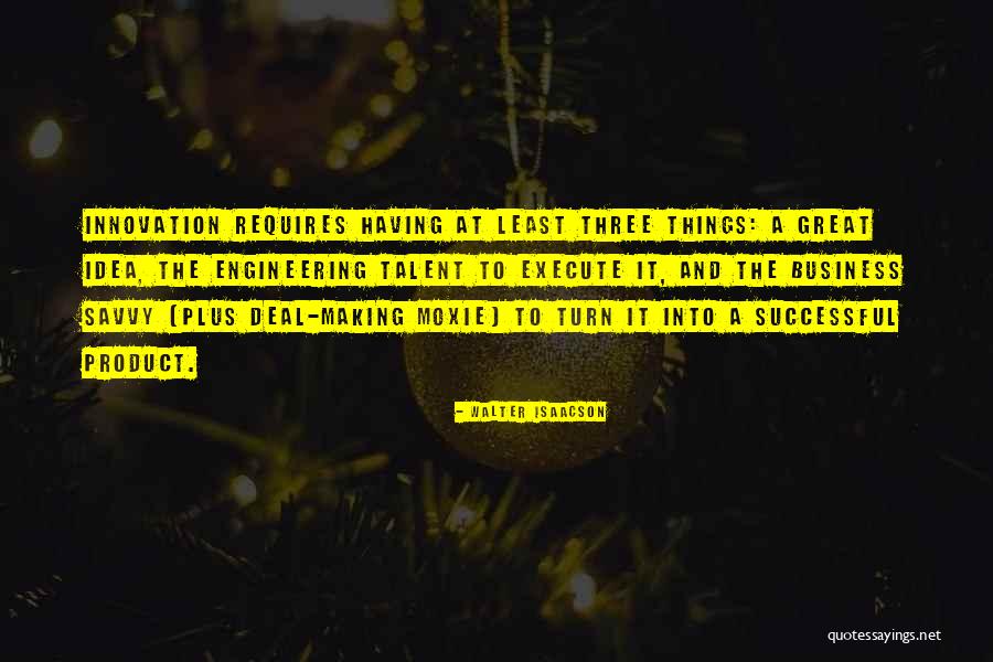 Savvy Quotes By Walter Isaacson Savvy Quotes By Walter Isaacson