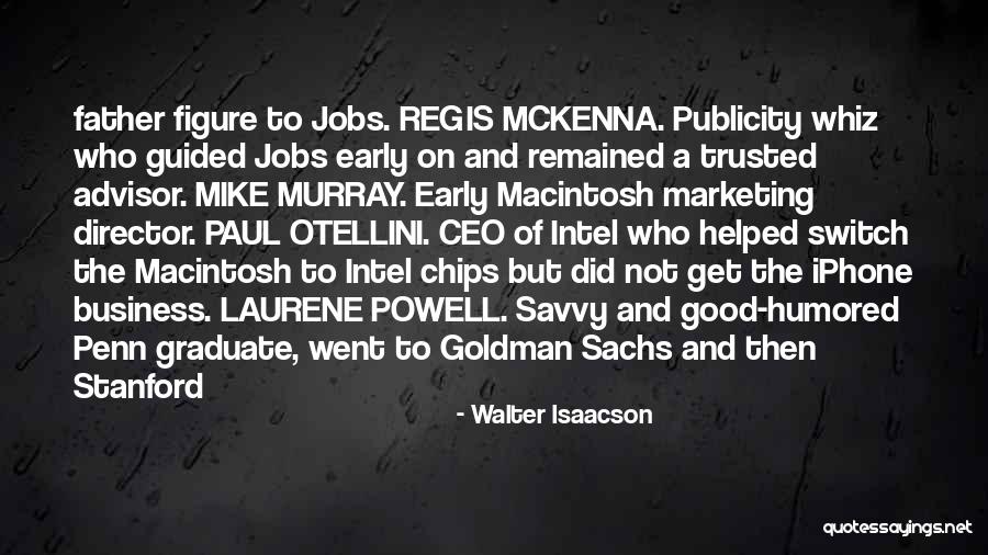 Savvy Quotes By Walter Isaacson Savvy Quotes By Walter Isaacson