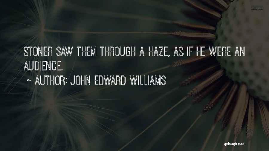 Saw 6 Quotes By John Edward Williams
