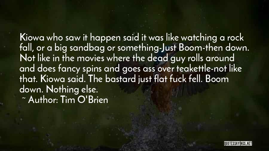 Saw 6 Quotes By Tim O'Brien