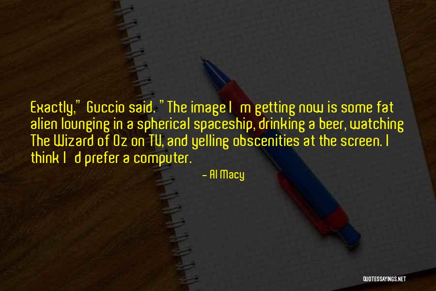 Saw Phaik Hwa Quotes By Al Macy Saw Phaik Hwa Quotes By Al Macy