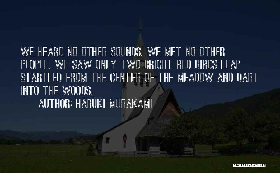 Saw Saw Quotes By Haruki Murakami