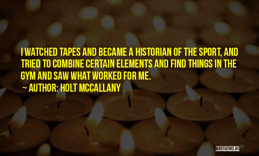 Saw Tapes Quotes By Holt McCallany