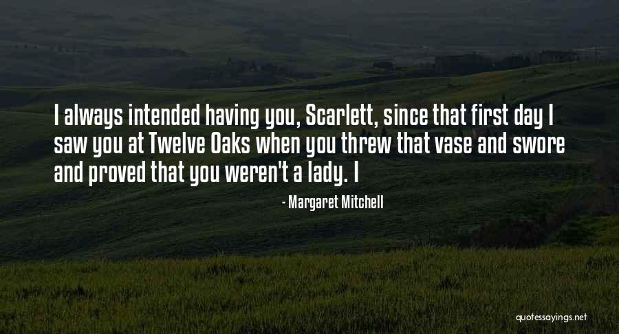 Saw You First Quotes By Margaret Mitchell Saw You First Quotes By Margaret Mitchell